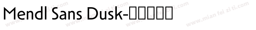 Mendl Sans Dusk字体转换